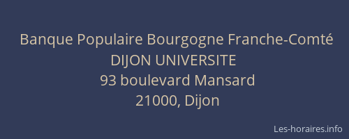 Banque Populaire Bourgogne Franche-Comté DIJON UNIVERSITE