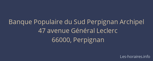 Banque Populaire du Sud Perpignan Archipel