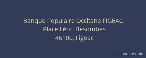 Banque Populaire Occitane FIGEAC