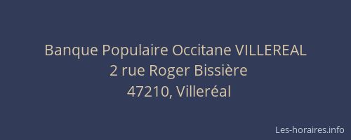 Banque Populaire Occitane VILLEREAL