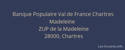 Banque Populaire Val de France Chartres Madeleine