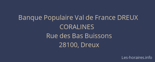 Banque Populaire Val de France DREUX CORALINES