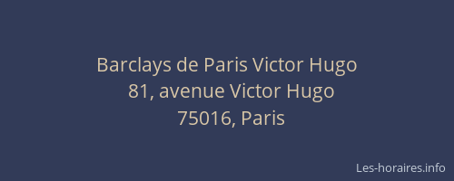 Barclays de Paris Victor Hugo