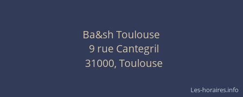 Ba&sh Toulouse