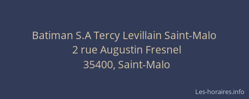 Batiman S.A Tercy Levillain Saint-Malo