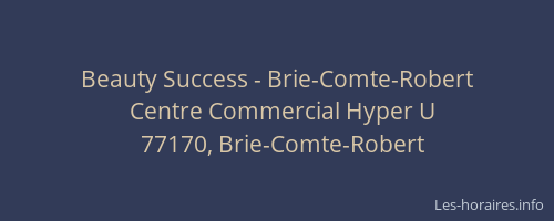 Beauty Success - Brie-Comte-Robert