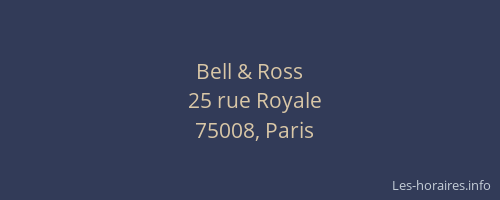 Horaires Bell Ross rue Royale Paris