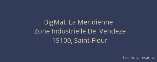 BigMat  La Meridienne