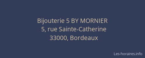 Bijouterie 5 BY MORNIER