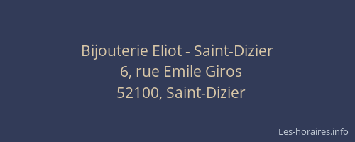 Bijouterie Eliot - Saint-Dizier
