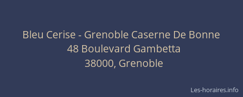 Bleu Cerise - Grenoble Caserne De Bonne