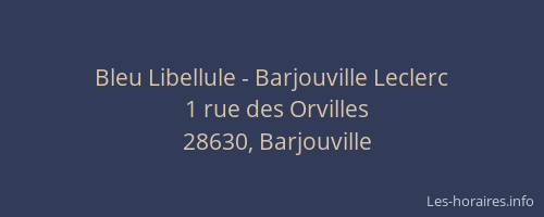 Bleu Libellule - Barjouville Leclerc