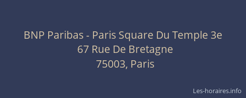 BNP Paribas - Paris Square Du Temple 3e