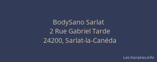 BodySano Sarlat