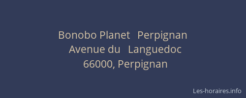 Bonobo Planet   Perpignan