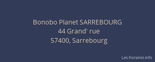 Bonobo Planet SARREBOURG