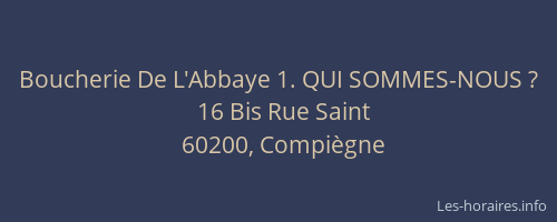 Boucherie De L'Abbaye 1. QUI SOMMES-NOUS ?