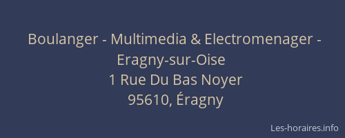 Boulanger - Multimedia & Electromenager - Eragny-sur-Oise