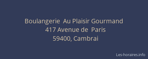 Boulangerie  Au Plaisir Gourmand