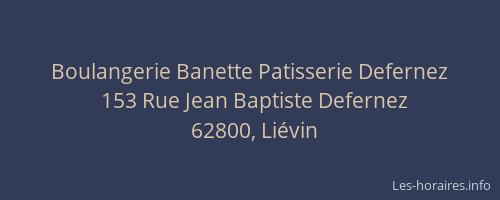Boulangerie Banette Patisserie Defernez