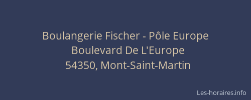 Boulangerie Fischer - Pôle Europe