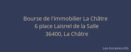 Bourse de l'immobilier La Châtre