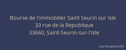 Bourse de l'immobilier Saint Seurin sur Isle