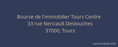 Bourse de l'immobilier Tours Centre