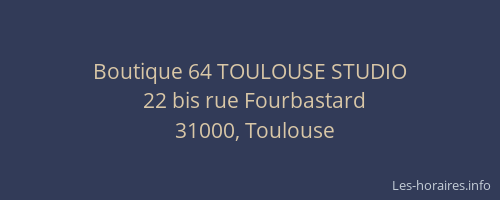 Boutique 64 TOULOUSE STUDIO