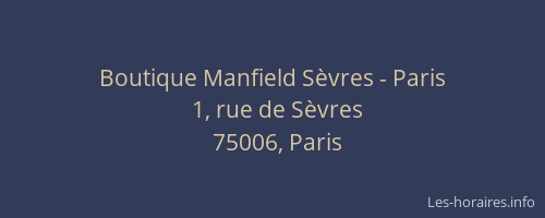 Boutique Manfield Sèvres - Paris