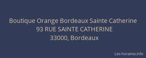 Boutique Orange Bordeaux Sainte Catherine