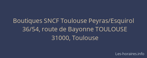 Boutiques SNCF Toulouse Peyras/Esquirol