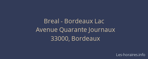 Breal - Bordeaux Lac