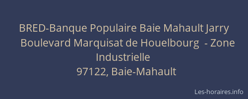 BRED-Banque Populaire Baie Mahault Jarry