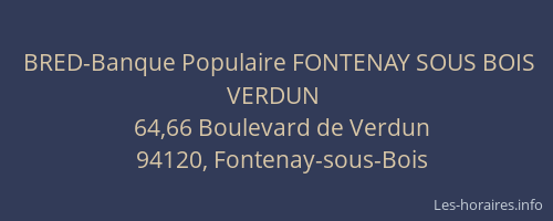 BRED-Banque Populaire FONTENAY SOUS BOIS VERDUN