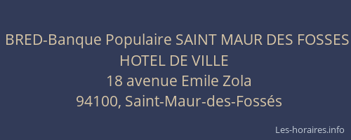 BRED-Banque Populaire SAINT MAUR DES FOSSES HOTEL DE VILLE