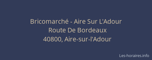 Bricomarché - Aire Sur L'Adour
