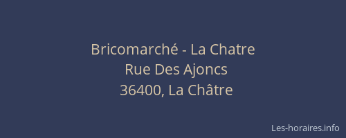Bricomarché - La Chatre