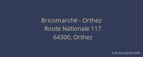 Bricomarché - Orthez