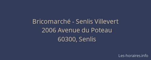 Bricomarché - Senlis Villevert