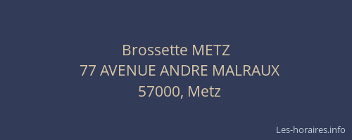 Brossette METZ