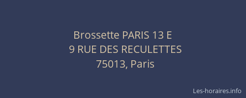 Brossette PARIS 13 E