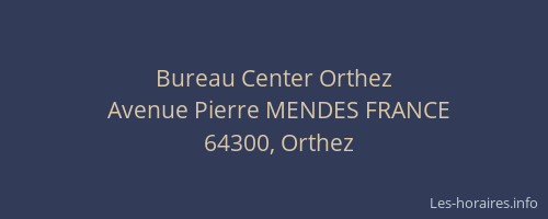 Bureau Center Orthez