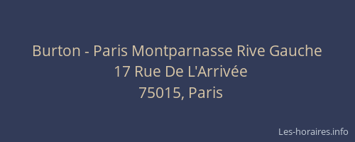 Burton - Paris Montparnasse Rive Gauche