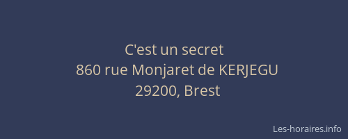 C'est un secret