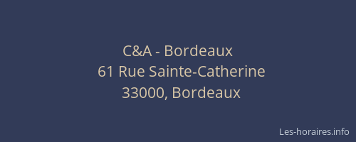 C&A - Bordeaux