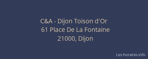 C&A - Dijon Toison d'Or