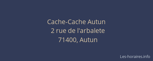 Cache-Cache Autun
