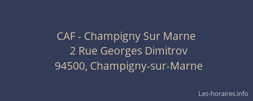 CAF - Champigny Sur Marne