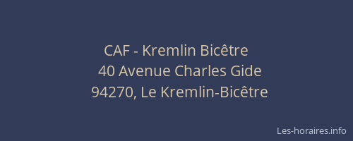 CAF - Kremlin Bicêtre